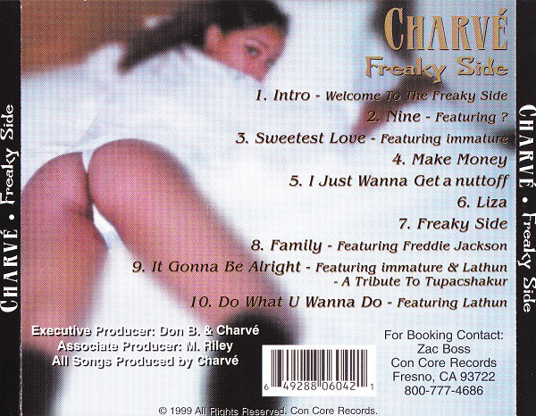 Freaky Side by Charvé (CD 1999 Con Core Records) in Fresno | Rap - The Good Ol'Dayz Freaky Side by Charvé (CD 1999 Con Core Records) in Fresno | Rap - The Good Ol'Dayz